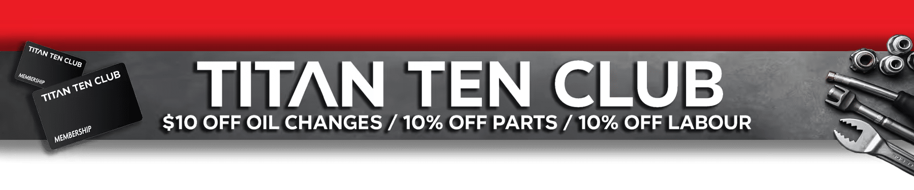 Titan Ten Club membership ad offering $10 off oil changes, 10% off parts and labor, with tools pictured.