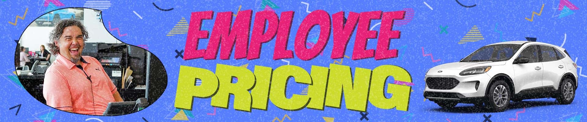 Smiling person in an office, text "Employee Pricing," and a white SUV on a colorful background.