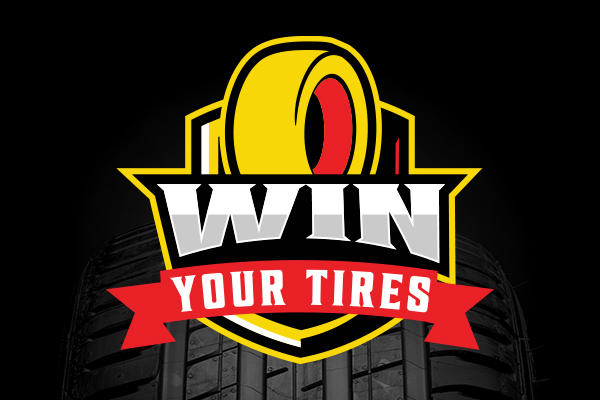 Win Your Tires Event! Buy tires now for a chance to win!