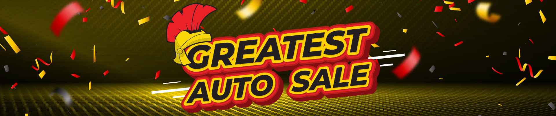"Greatest Auto Sale" text with a Roman helmet graphic on a celebratory, confetti-dotted background.